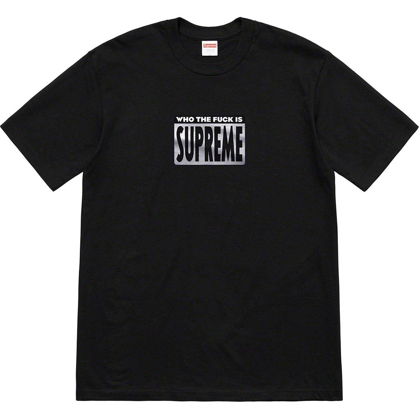 Supreme SS19 Who The Fuck Tee